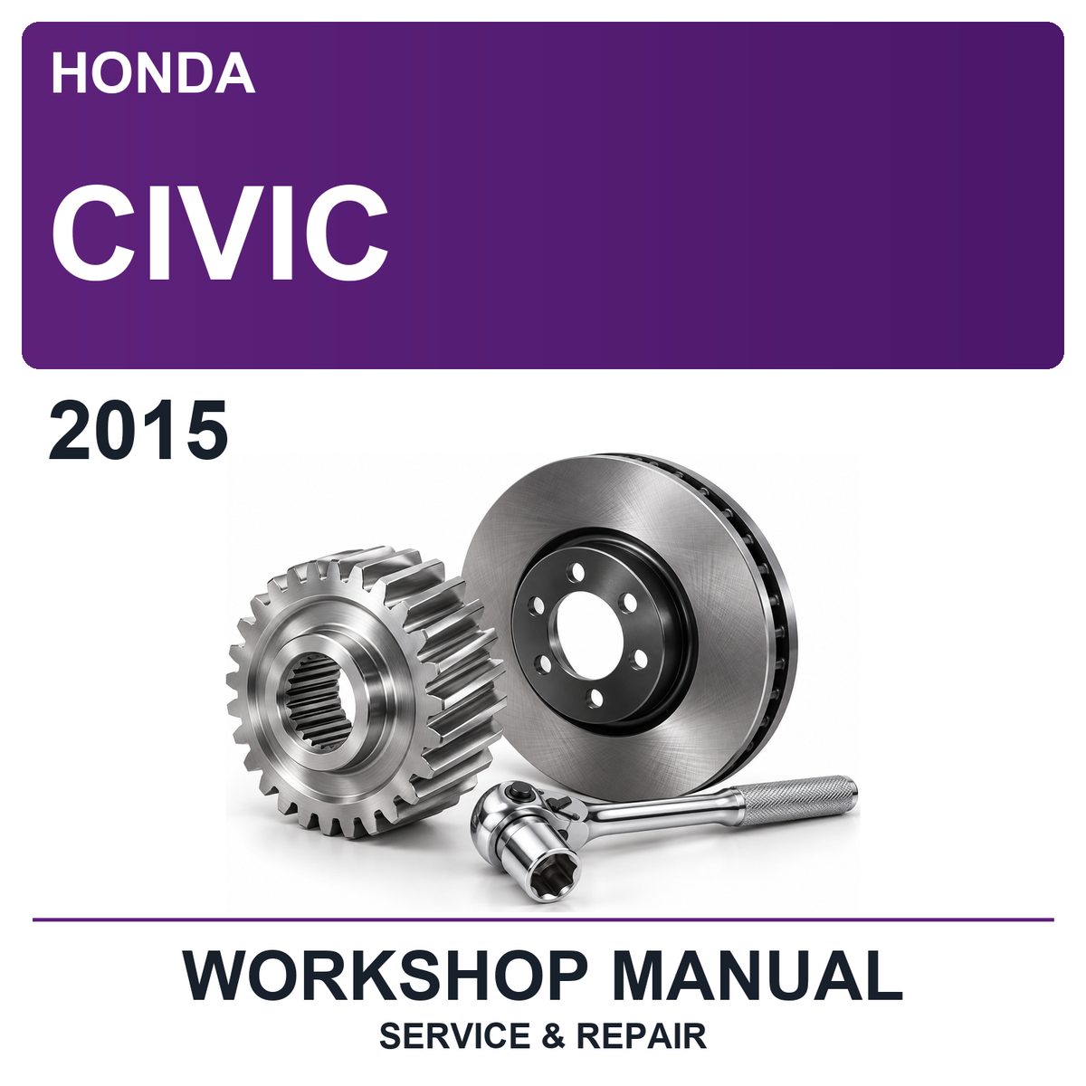 2015 Honda Civic Workshop Service & Repair Manual