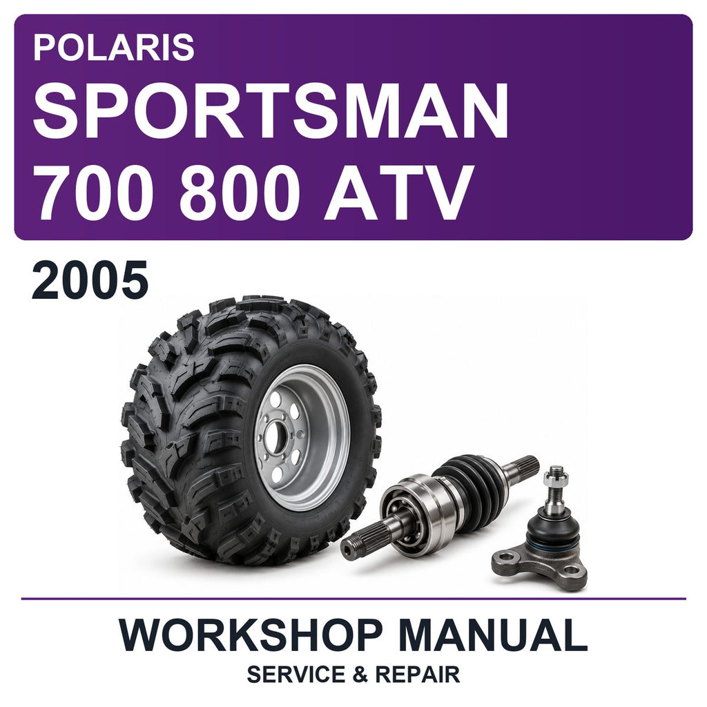 2005 Polaris Sportsman 700 800 ATV Workshop Service & Repair Manual