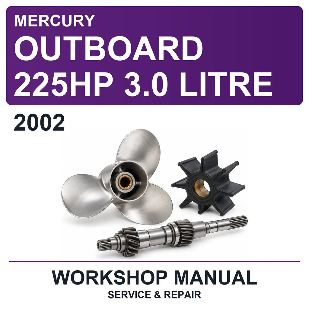2002 Mercury Outboard 225HP 3.0 Litre Workshop Service & Repair Manual