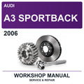 2006 Audi A3 Sportback Workshop Service & Repair Manual