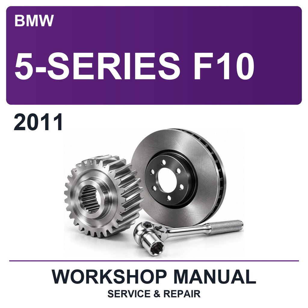 2011 BMW 5-Series F10 Workshop Service & Repair Manual