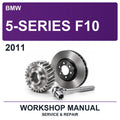 2011 BMW 5-Series F10 Workshop Service & Repair Manual