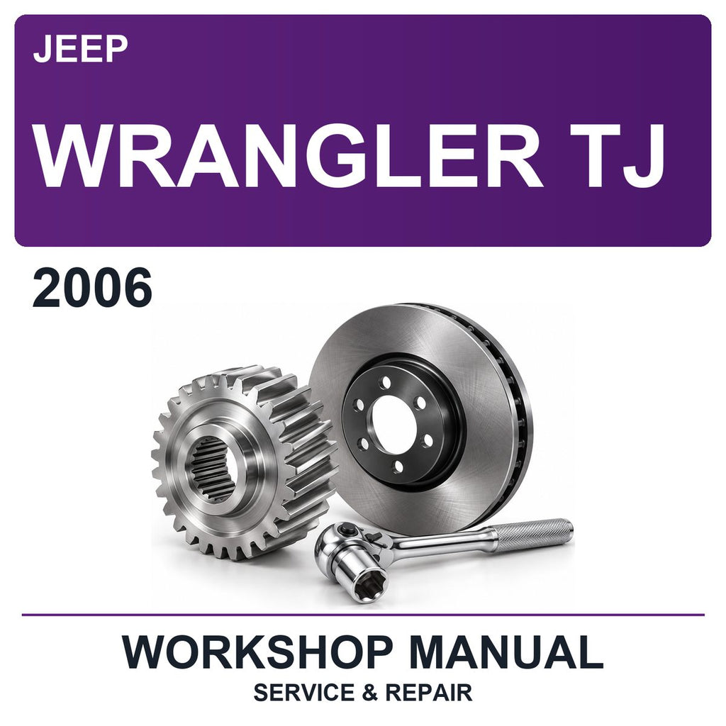 2006 Jeep Wrangler TJ Workshop Service & Repair Manual
