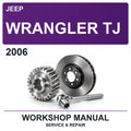 2006 Jeep Wrangler TJ Workshop Service & Repair Manual