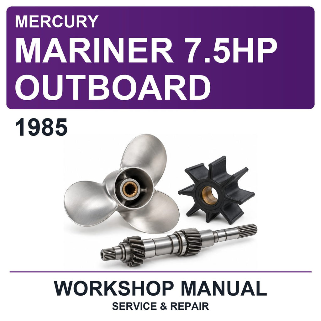 1985 Mercury Mariner 7.5HP Outboard Workshop Service & Repair Manual