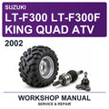 2002 Suzuki LT-F300 LT-F300F King Quad ATV Workshop Service & Repair Manual