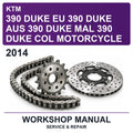 2014 KTM 390 Duke EU 390 Duke AUS 390 Duke MAL 390 Duke COL Motorcycle Workshop Service & Repair Manual