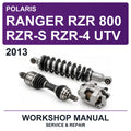 2013 Polaris Ranger RZR 800 RZR-S RZR-4 UTV Workshop Service & Repair Manual