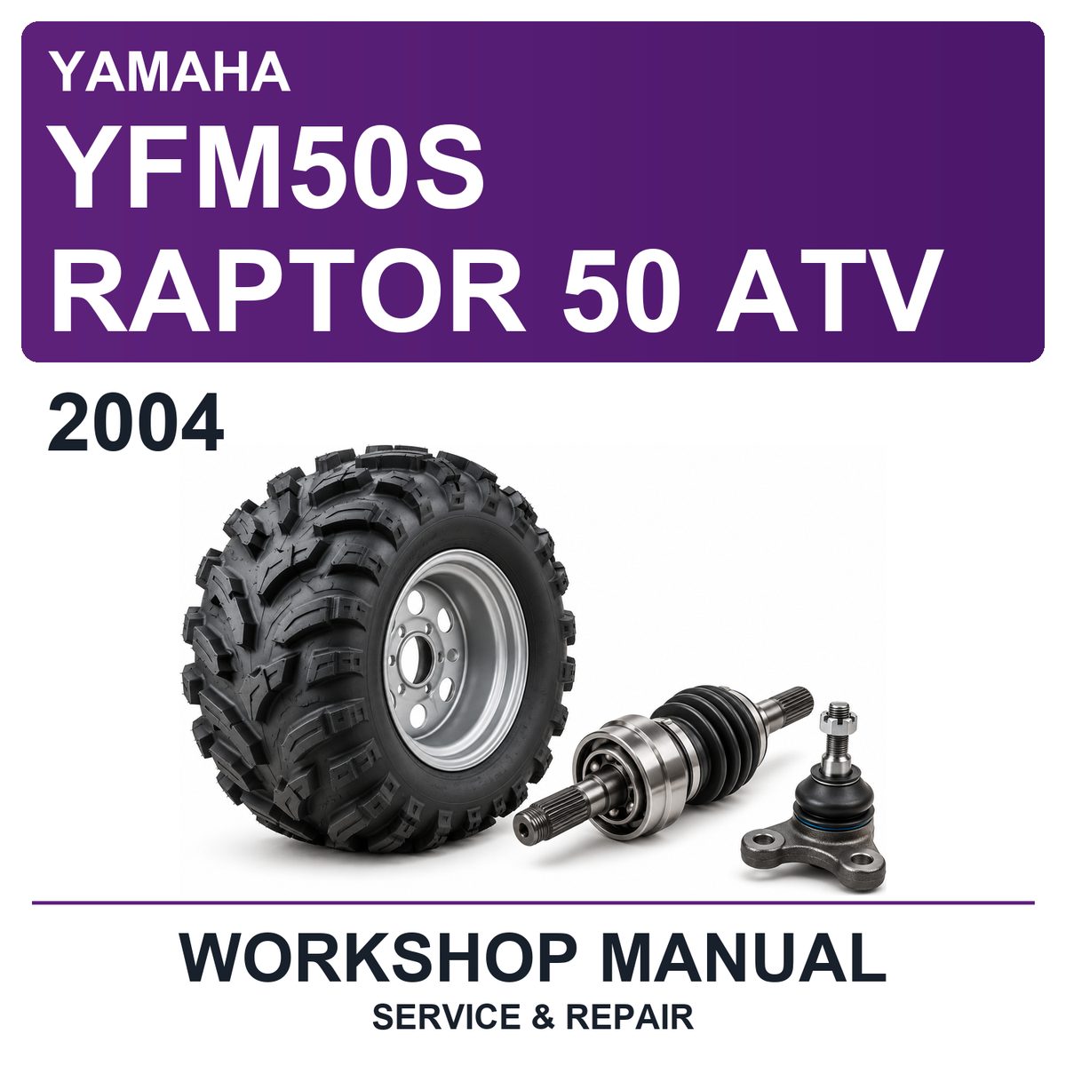 2004 Yamaha YFM50S Raptor 50 Atv Workshop Service & Repair Manual