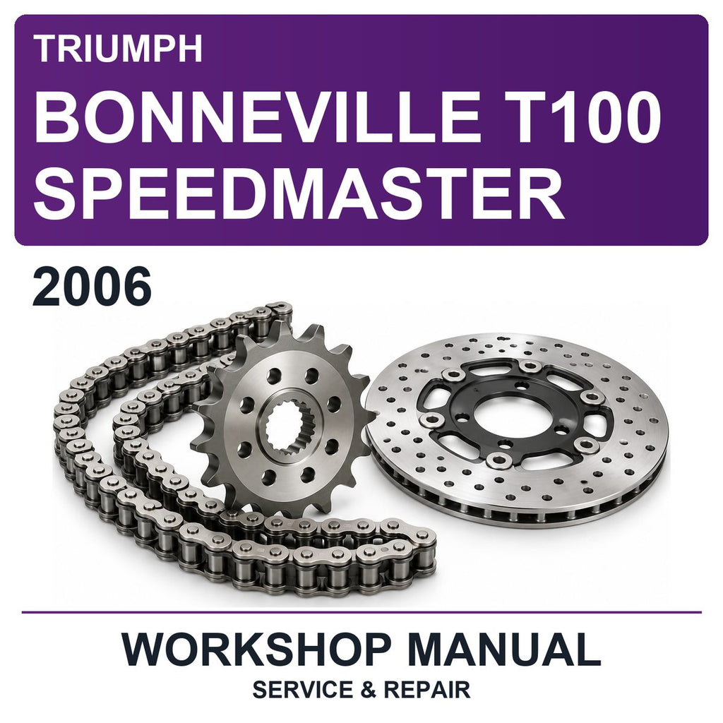 2006 Triumph Bonneville T100 Speedmaster Workshop Service & Repair Manual