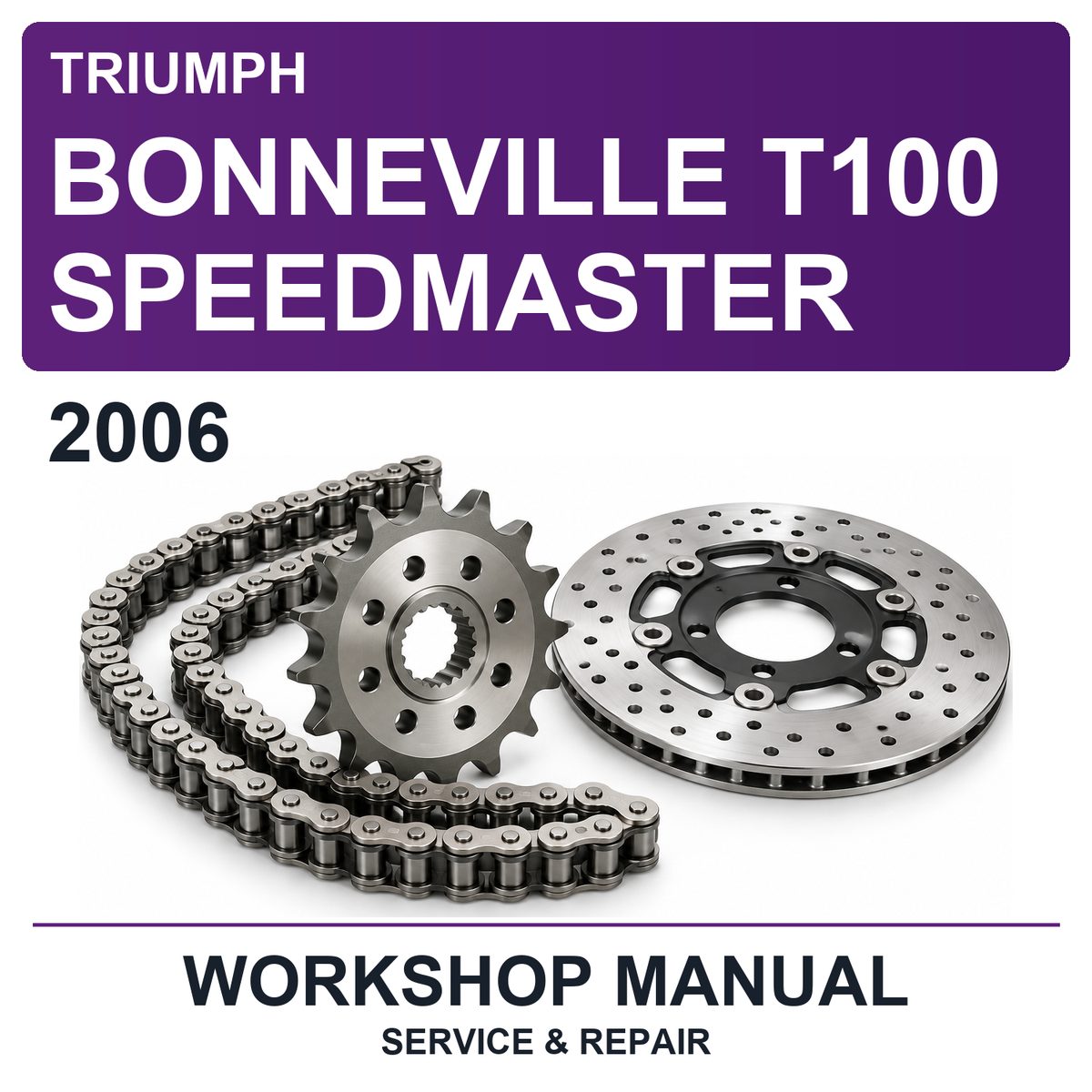 2006 Triumph Bonneville T100 Speedmaster Workshop Service & Repair Manual