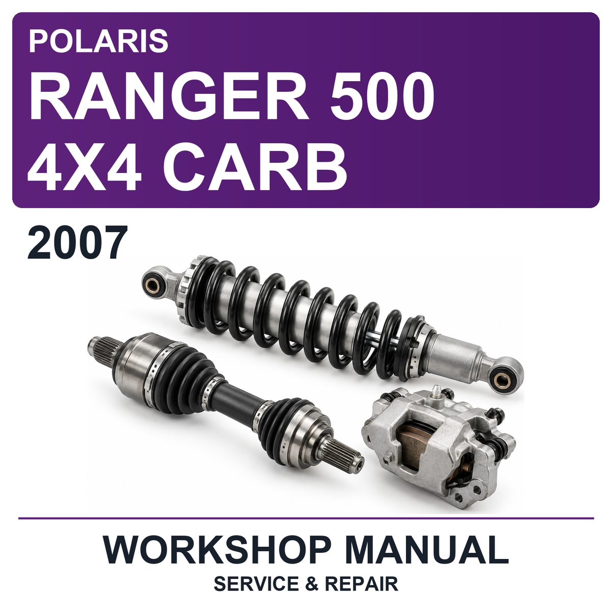 2007 Polaris Ranger 500 4X4 Carb Workshop Service & Repair Manual
