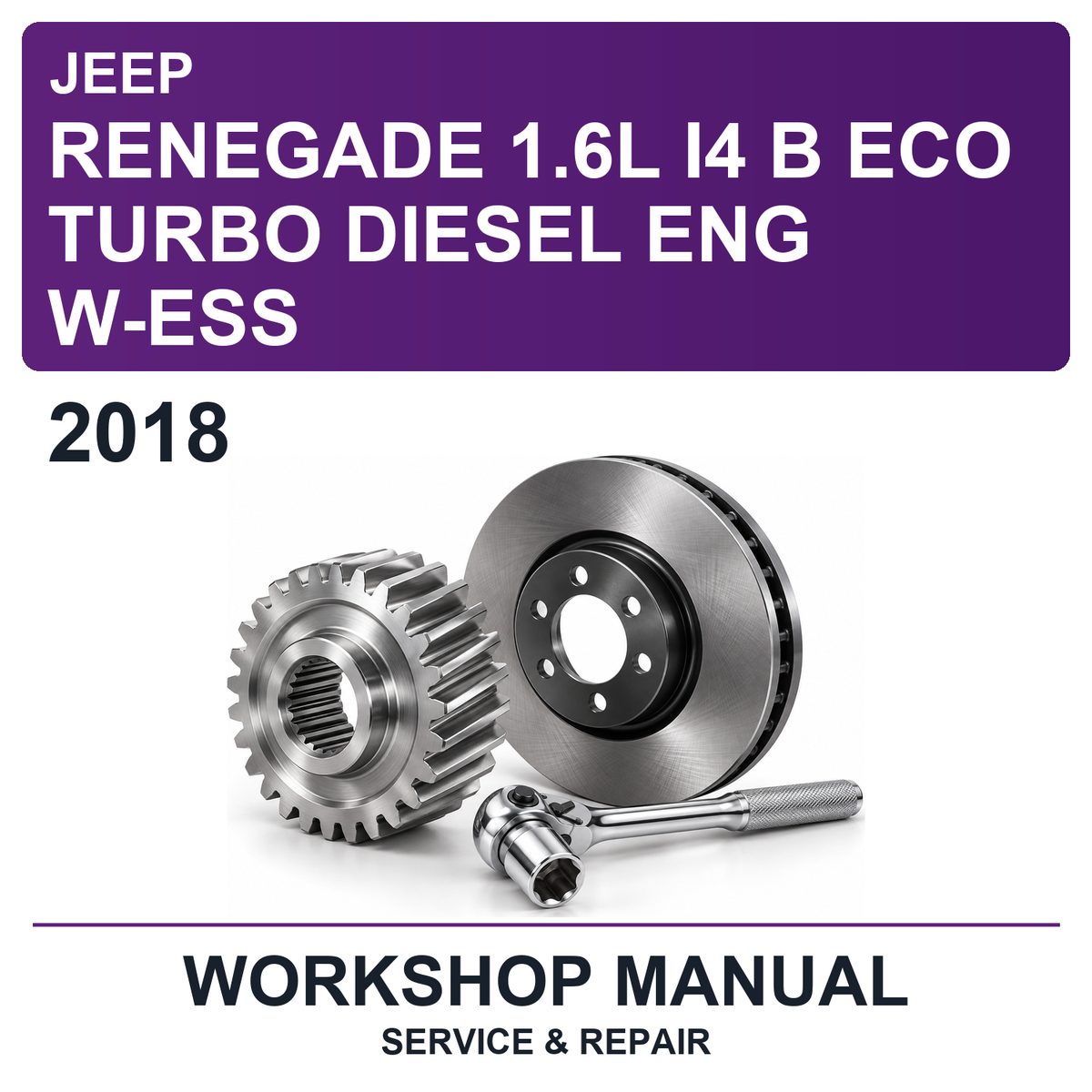 2018 Jeep Renegade 1.6L I4 B Eco Turbo Diesel Eng W-ESS Workshop Service & Repair Manual