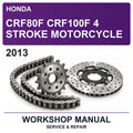 2013 Honda CRF80F CRF100F 4 Stroke Motorcycle Workshop Service & Repair Manual