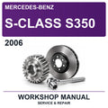 2006 Mercedes-Benz S-Class S350 Workshop Service & Repair Manual