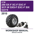 2010 KTM 250 SX-F XC-F EXC-F XCF-W SXS-F EXC-F SIX Days Workshop Service & Repair Manual