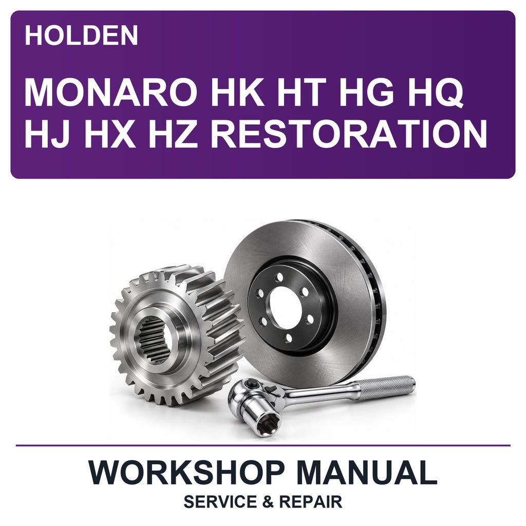 Holden Monaro HK HT HG HQ HJ HX HZ Restoration Workshop Service & Repair Manual