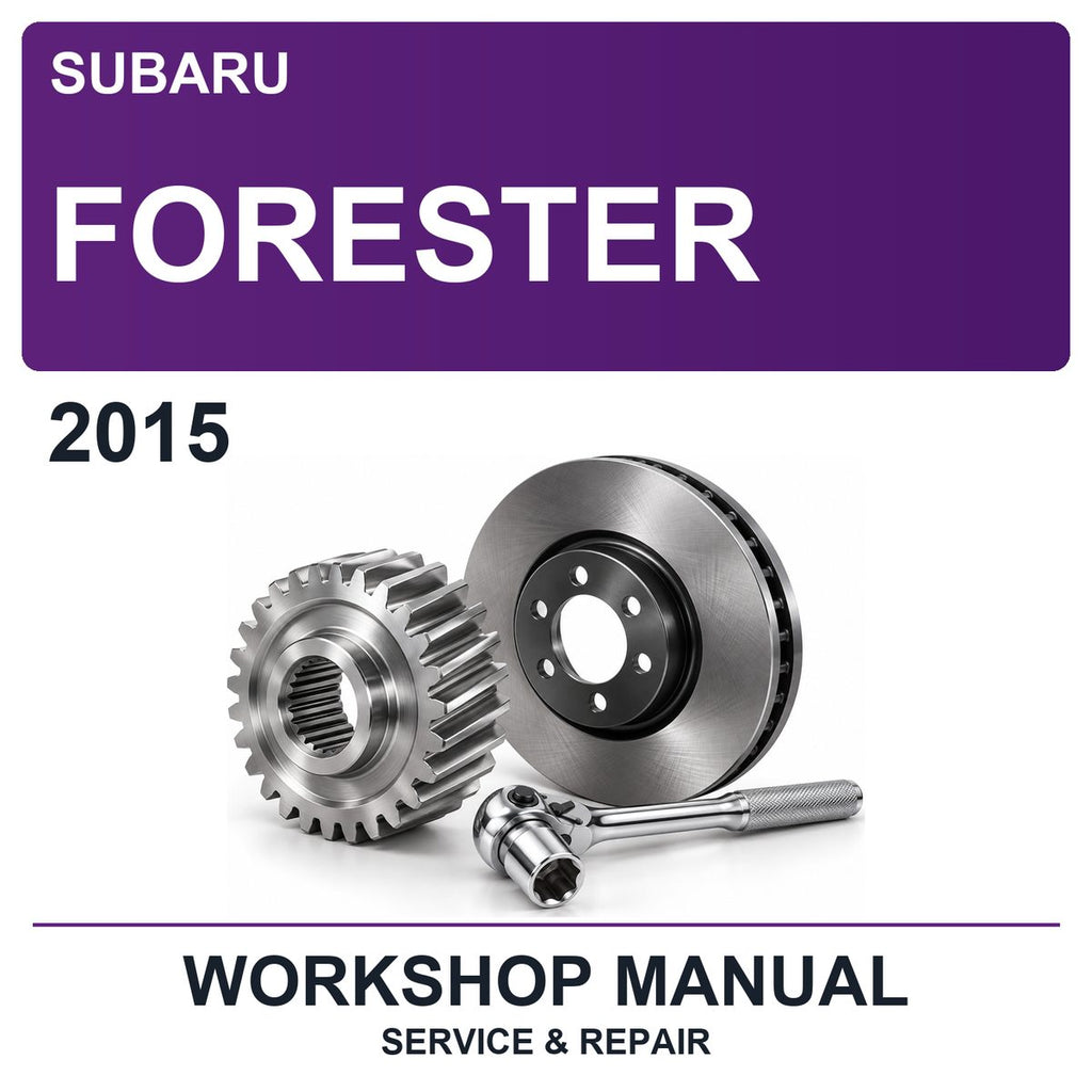 2015 Subaru Forester Workshop Service & Repair Manual