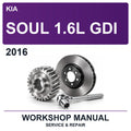 2016 Kia Soul 1.6L GDI Workshop Service & Repair Manual