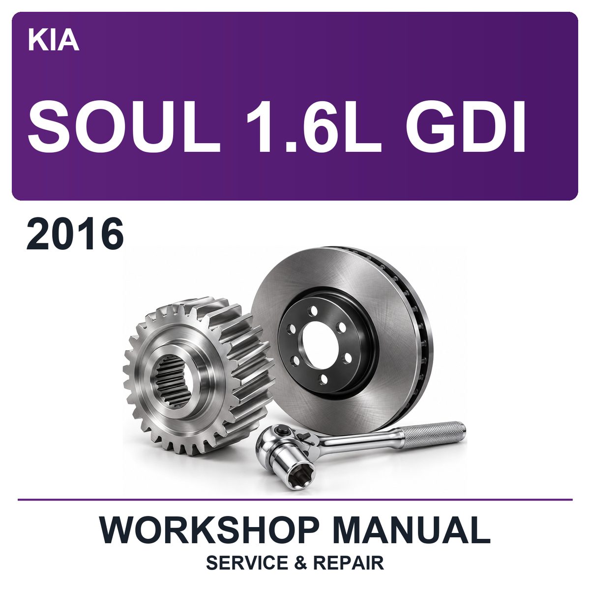 2016 Kia Soul 1.6L GDI Workshop Service & Repair Manual