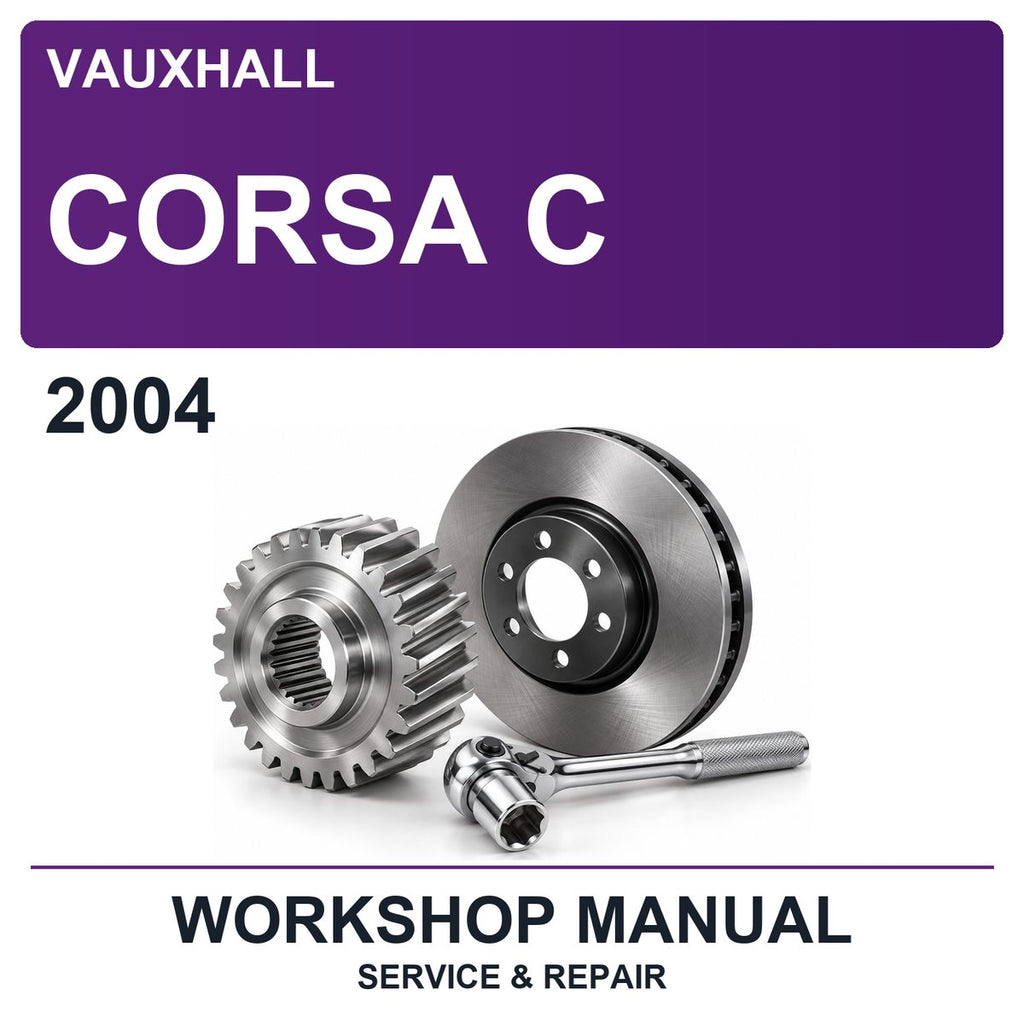 2004 Vauxhall Corsa C Workshop Service & Repair Manual