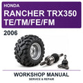 2006 Honda Rancher TRX350 Te/tm/fe/fm Workshop Service & Repair Manual