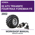 2002 Honda 02 ATV TRX450FE Fourtrax Foreman FE Workshop Service & Repair Manual