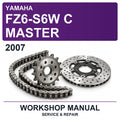 2007 Yamaha FZ6-S6W C Master Workshop Service & Repair Manual