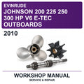 2010 Evinrude Johnson 200 225 250 300 HP V6 E-TEC Outboards Workshop Service & Repair Manual