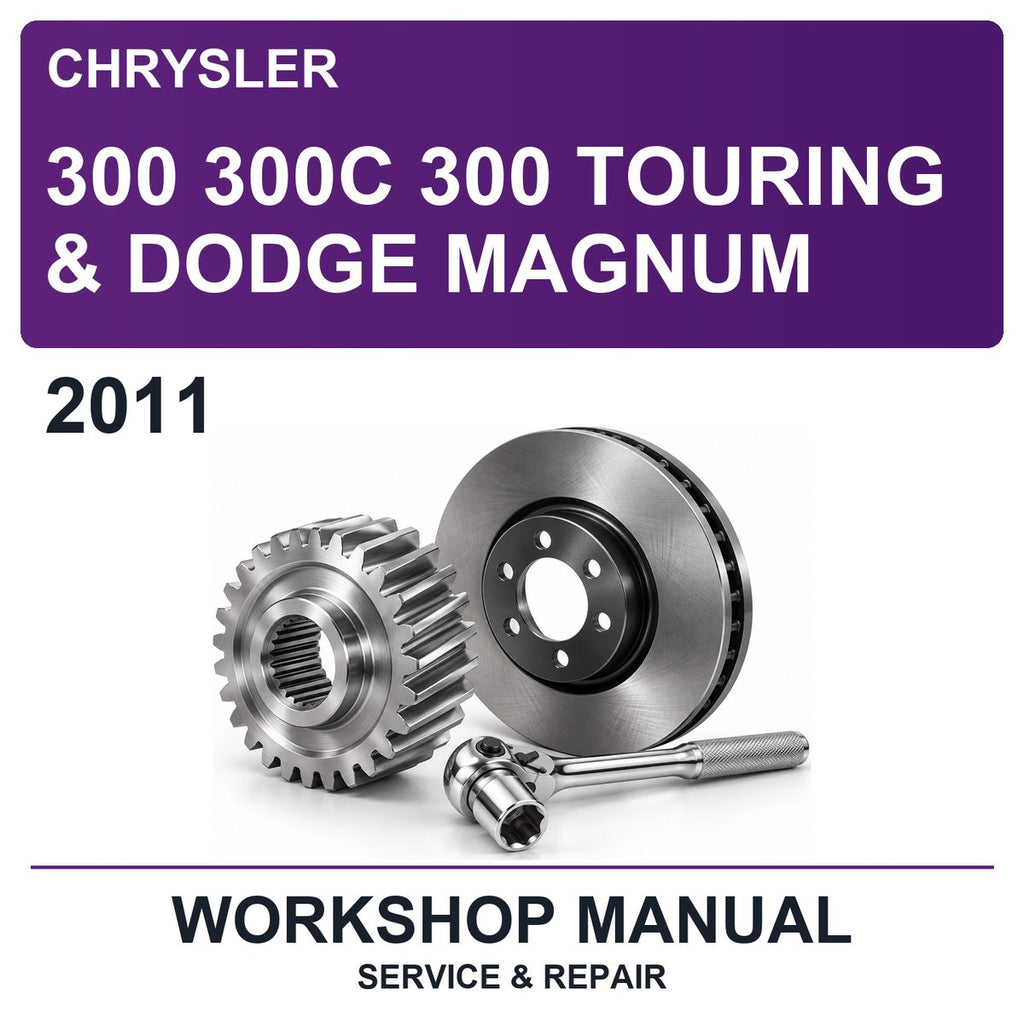 2011 Chrysler 300 300C 300 Touring & Dodge Magnum Workshop Service & Repair Manual