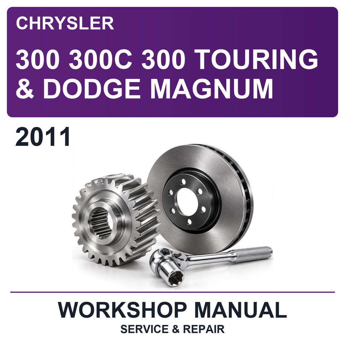 2011 Chrysler 300 300C 300 Touring & Dodge Magnum Workshop Service & Repair Manual