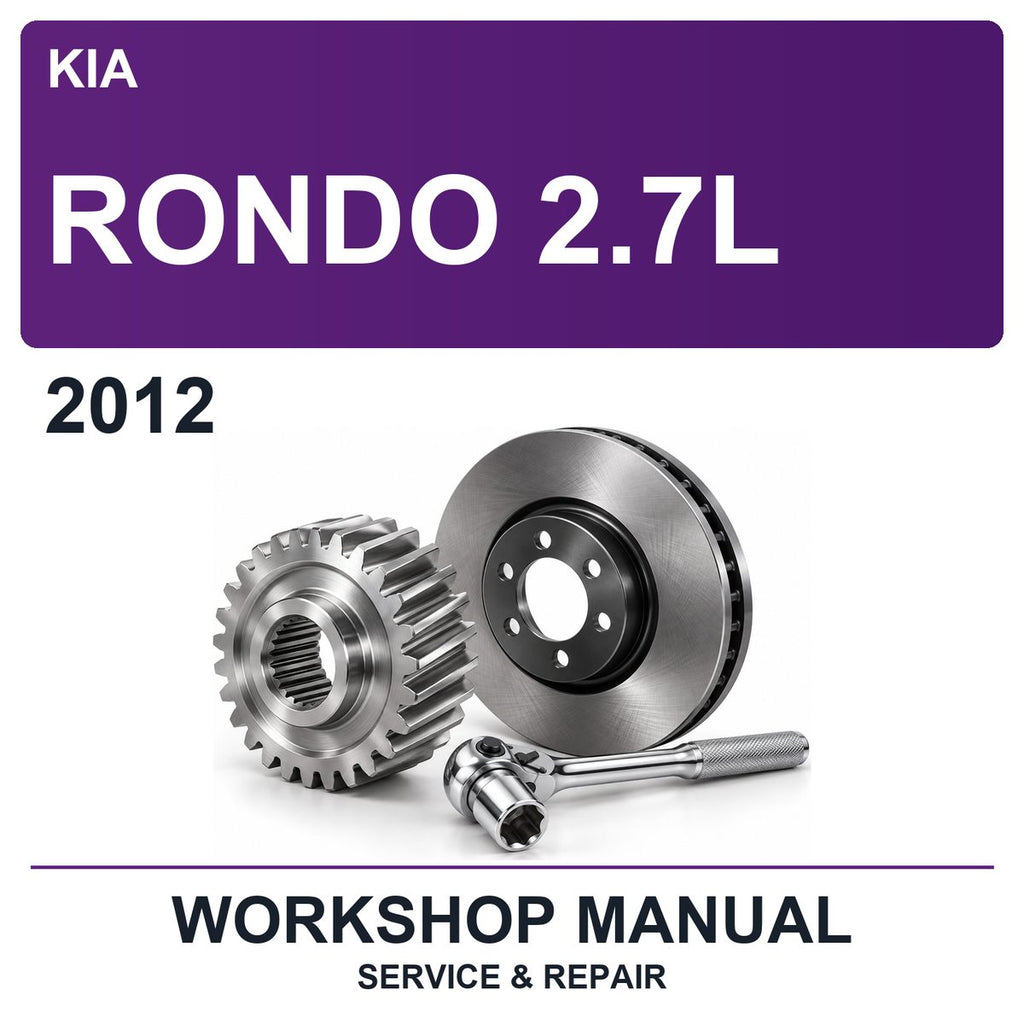2012 Kia Rondo 2.7L Workshop Service & Repair Manual