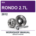 2012 Kia Rondo 2.7L Workshop Service & Repair Manual