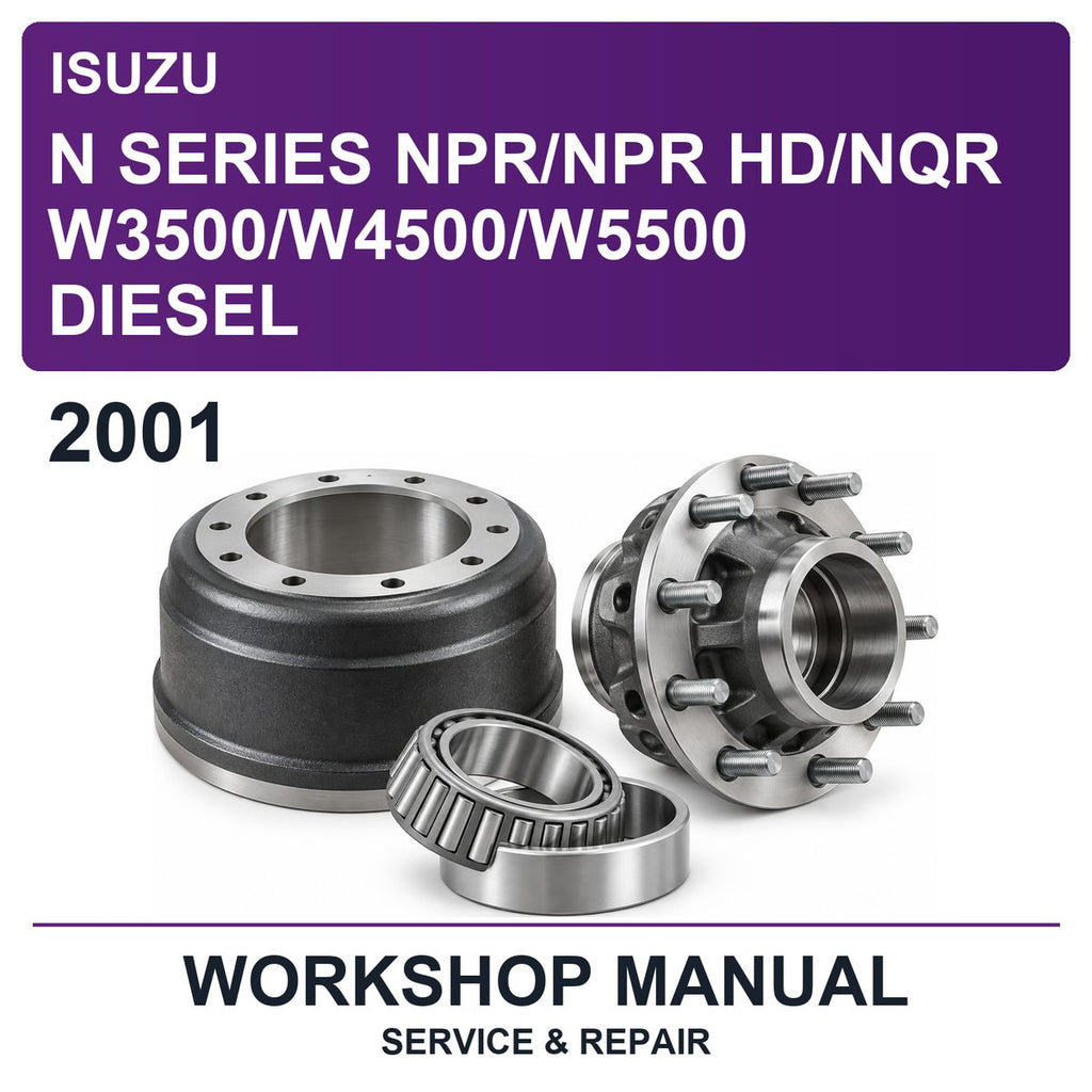 2001 Isuzu N Series Npr/npr Hd/nqr W3500/W4500/W5500 Diesel Workshop Service & Repair Manual