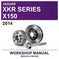2014 Jaguar XKR Series X150 Workshop Service & Repair Manual
