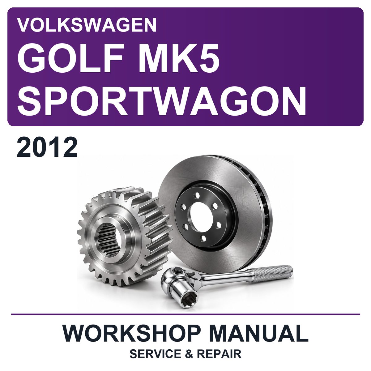 2012 Volkswagen Golf MK5 Sportwagon Workshop Service & Repair Manual