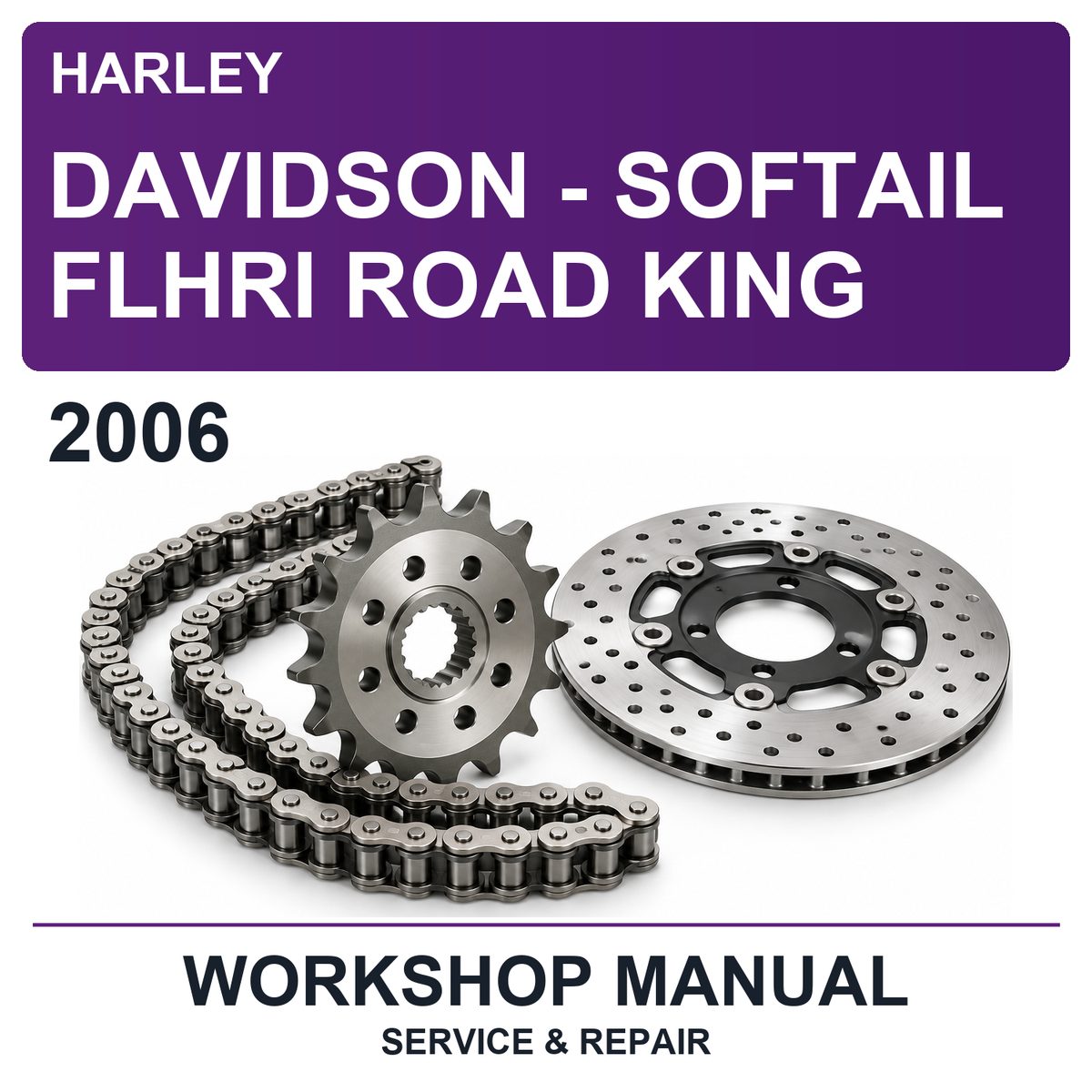 2006 Harley Davidson - Softail Flhri Road King Workshop Service & Repair Manual