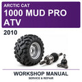 2010 Arctic Cat 1000 Mud Pro ATV Workshop Service & Repair Manual