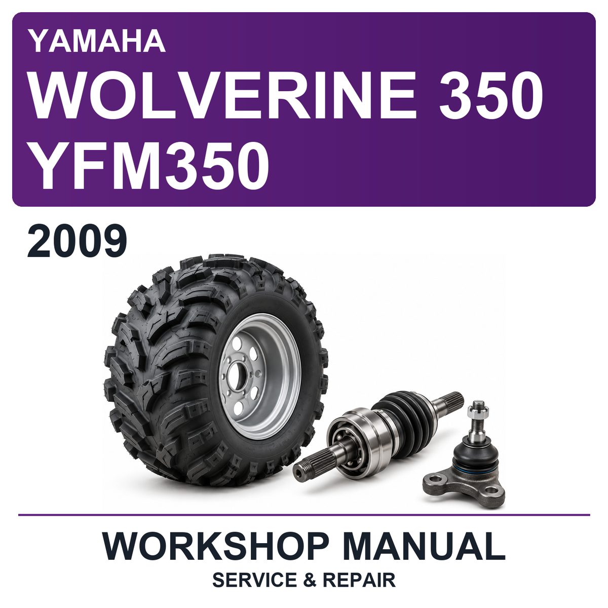 2009 Yamaha Wolverine 350 YFM350 Workshop Service & Repair Manual