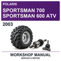 2003 Polaris Sportsman 700 Sportsman 600 ATV Workshop Service & Repair Manual