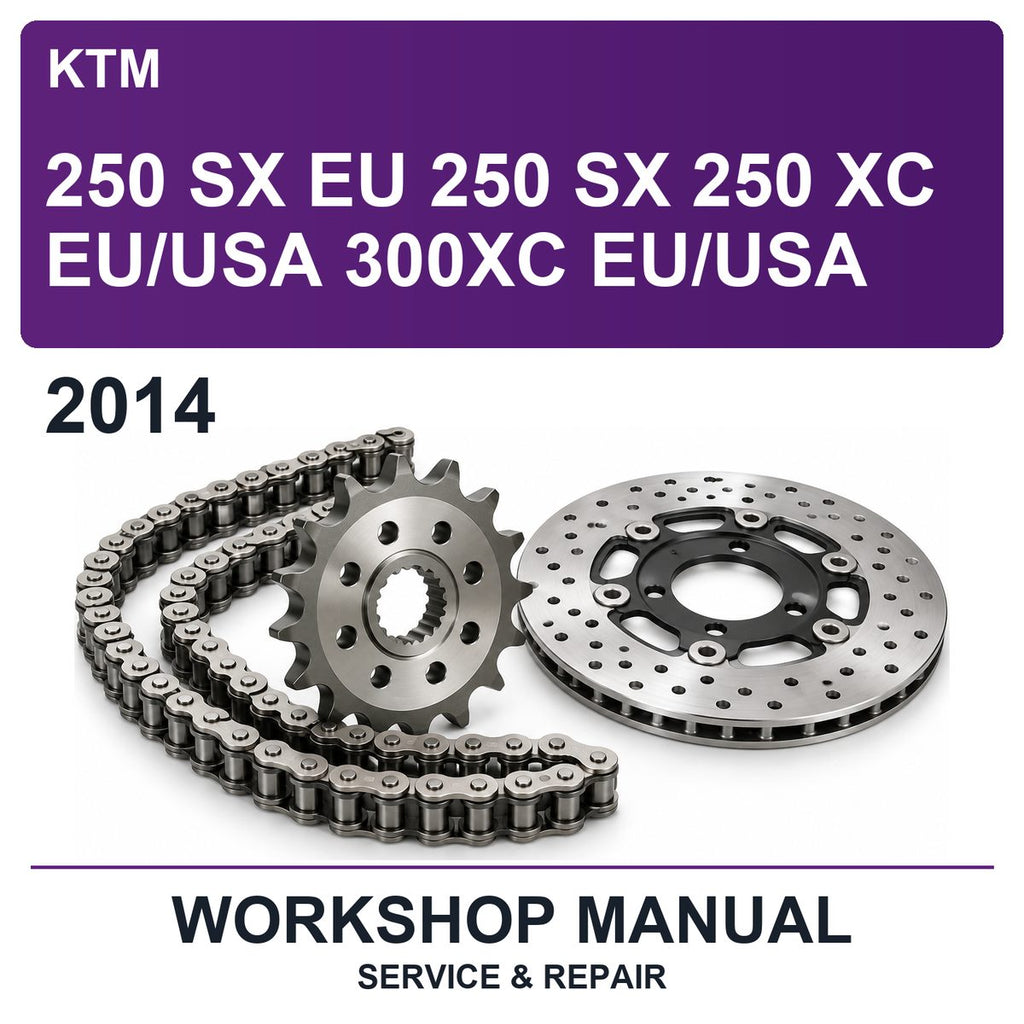 2014 KTM 250 SX Eu 250 SX 250 XC Eu/usa 300XC Eu/usa Workshop Service & Repair Manual