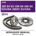 2014 KTM 250 SX Eu 250 SX 250 XC Eu/usa 300XC Eu/usa Workshop Service & Repair Manual