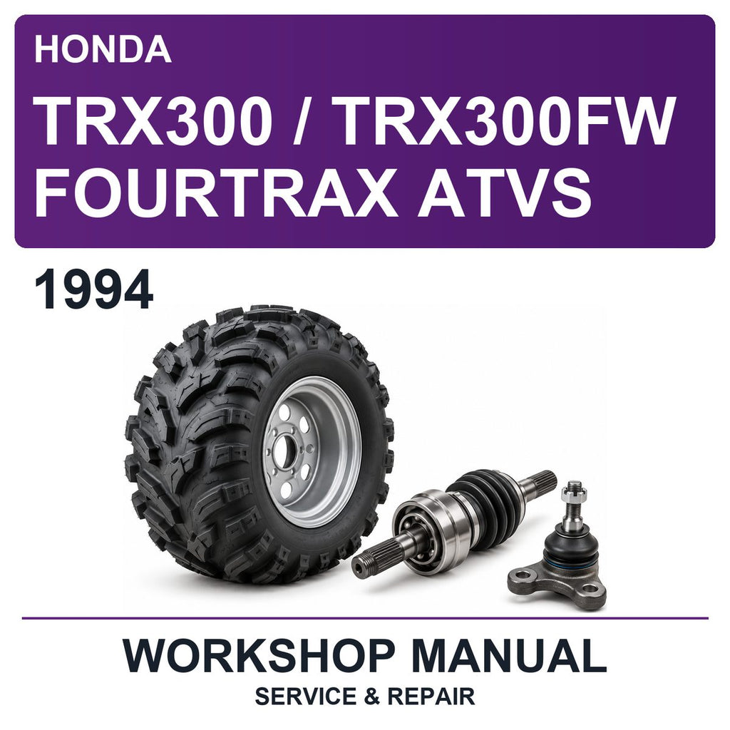1994 Honda TRX300 / TRX300FW Fourtrax Atvs Workshop Service & Repair Manual