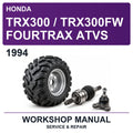 1994 Honda TRX300 / TRX300FW Fourtrax Atvs Workshop Service & Repair Manual