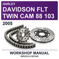 2005 Harley Davidson FLT Twin Cam 88 103 Workshop Service & Repair Manual