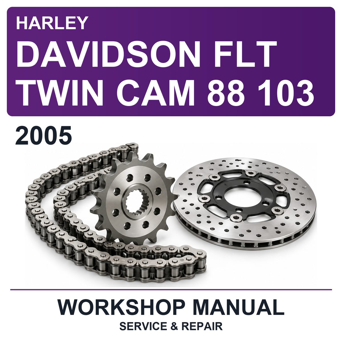 2005 Harley Davidson FLT Twin Cam 88 103 Workshop Service & Repair Manual