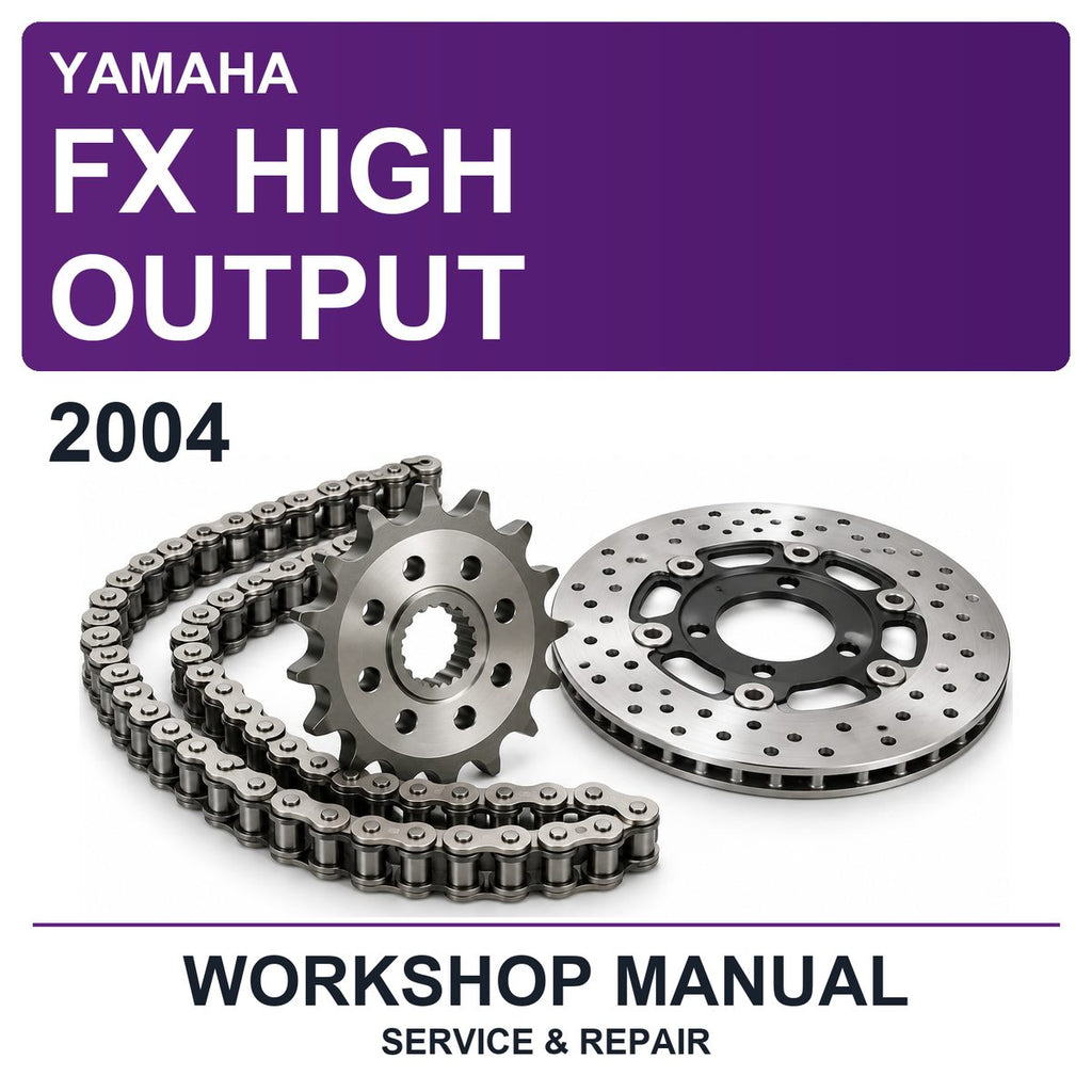 2004 Yamaha FX High Output Workshop Service & Repair Manual