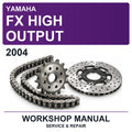 2004 Yamaha FX High Output Workshop Service & Repair Manual