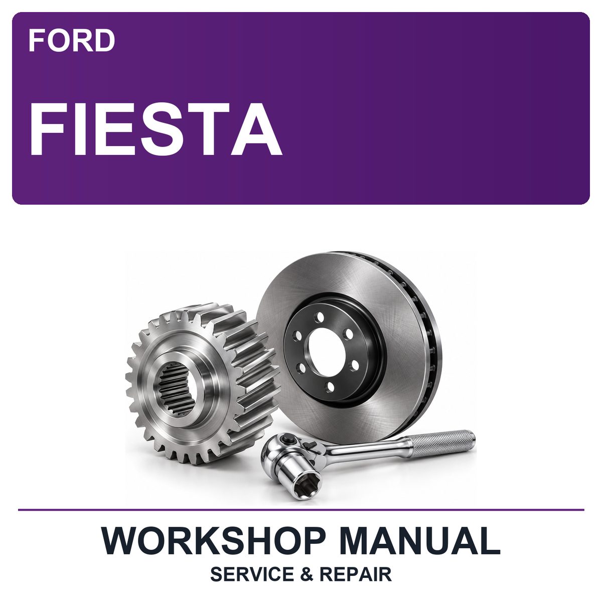 Ford Fiesta Workshop Service & Repair Manual