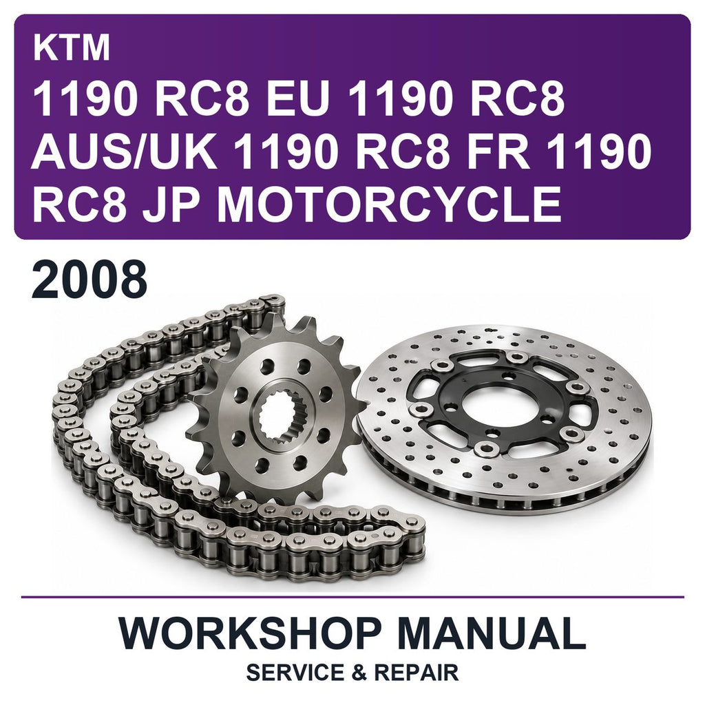 2008 KTM 1190 RC8 EU 1190 RC8 Aus/uk 1190 RC8 FR 1190 RC8 JP Motorcycle Workshop Service & Repair Manual